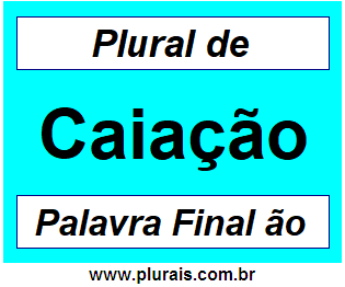 Plural de Caiação