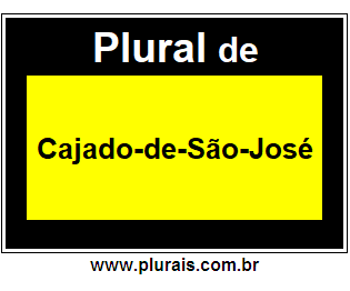Plural de Cajado-de-São-José