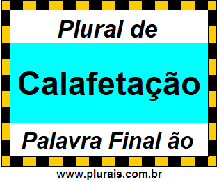 Plural de Calafetação