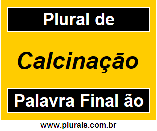 Plural de Calcinação