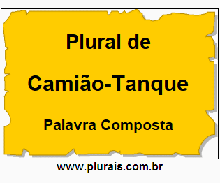 Plural de Camião-Tanque