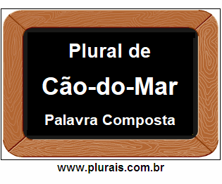 Plural de Cão-do-Mar