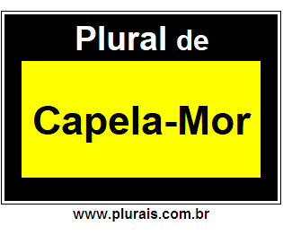 Plural de Capela-Mor