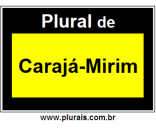 Plural de Carajá-Mirim