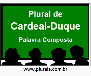 Plural de Cardeal-Duque