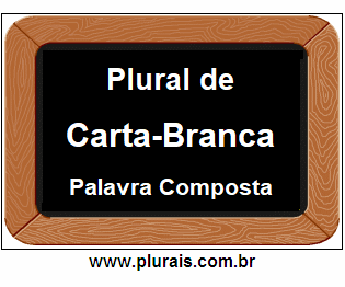 Plural de Carta-Branca