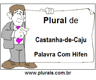 Plural de Castanha-de-Caju
