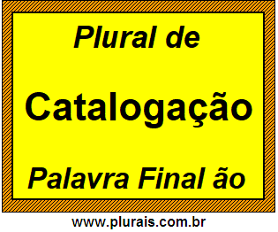 Plural de Catalogação