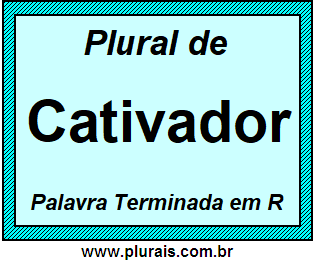 Plural de Cativador