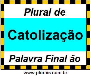 Plural de Catolização