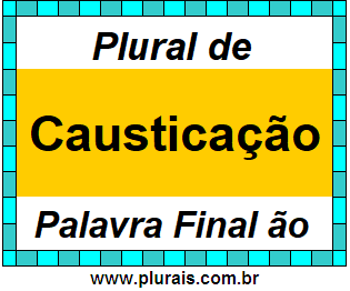 Plural de Causticação