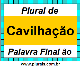 Plural de Cavilhação