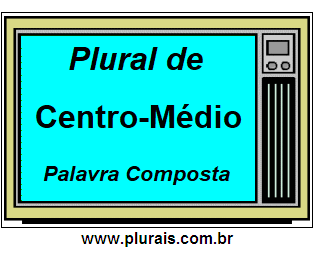 Plural de Centro-Médio