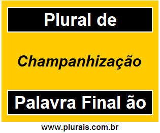 Plural de Champanhização