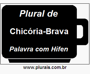 Plural de Chicória-Brava