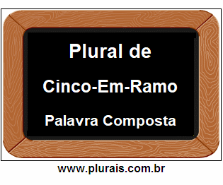 Plural de Cinco-Em-Ramo