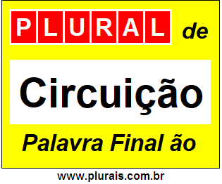 Plural de Circuição