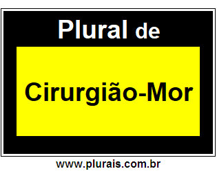 Plural de Cirurgião-Mor