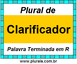 Plural de Clarificador