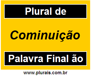 Plural de Cominuição