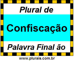 Plural de Confiscação