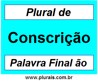 Plural de Conscrição