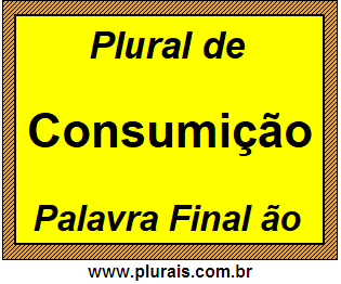 Plural de Consumição