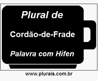 Plural de Cordão-de-Frade