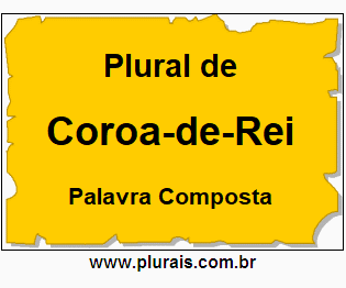 Plural de Coroa-de-Rei