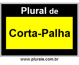 Plural de Corta-Palha