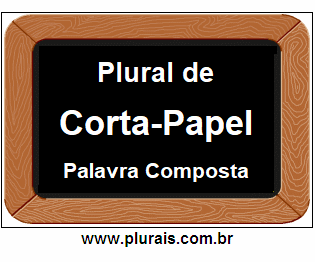 Plural de Corta-Papel