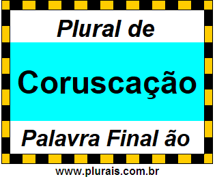 Plural de Coruscação