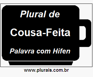 Plural de Cousa-Feita