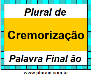 Plural de Cremorização