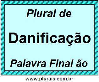 Plural de Danificação