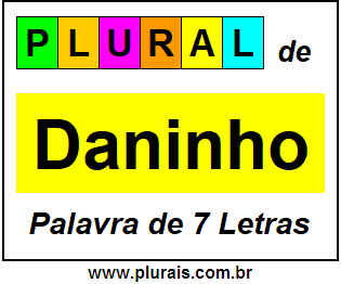 Plural de Daninho