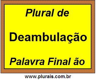 Plural de Deambulação