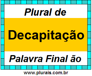 Plural de Decapitação