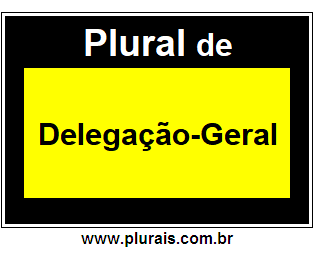 Plural de Delegação-Geral