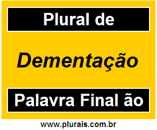 Plural de Dementação