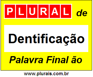 Plural de Dentificação