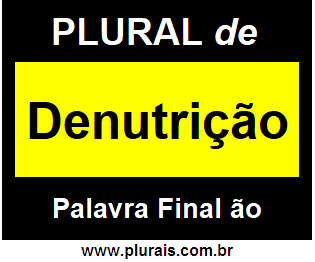 Plural de Denutrição