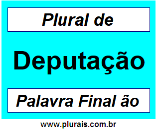 Plural de Deputação