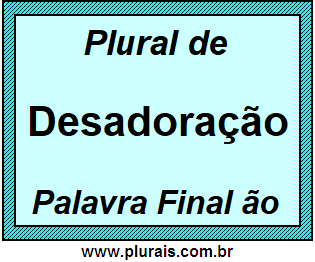 Plural de Desadoração