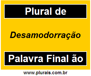 Plural de Desamodorração