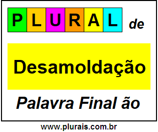 Plural de Desamoldação