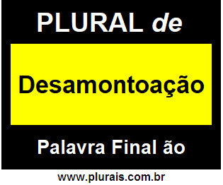 Plural de Desamontoação