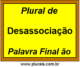 Plural de Desassociação