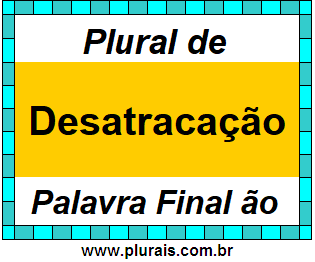 Plural de Desatracação