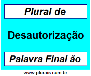 Plural de Desautorização